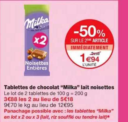 tablettes de chocolat "milka" lait noisettes -50% sur le 2ème article immédiatement