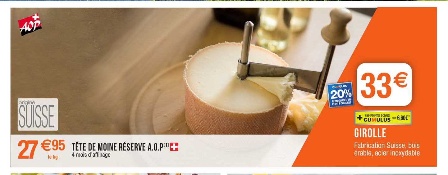 tête de moine réserve a.o.p., girolle