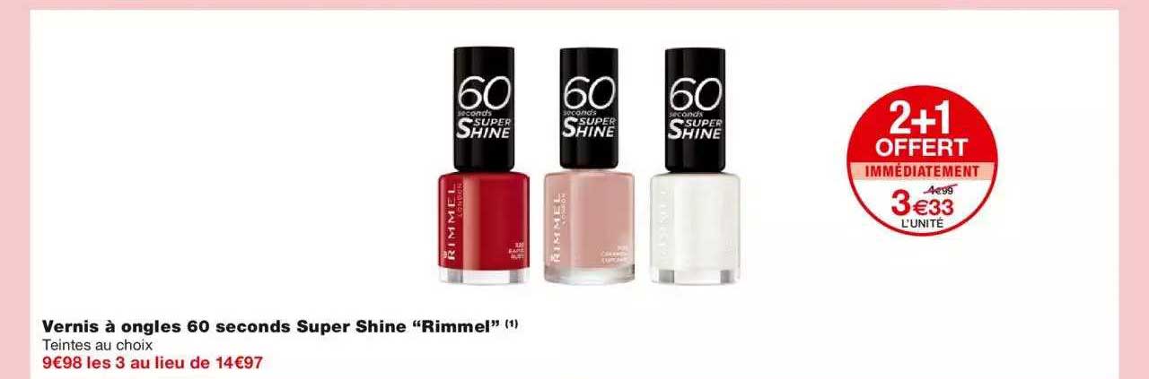 vernis à ongles 60 seconds super shine "rimmel" 2+1 offert immédiatement
