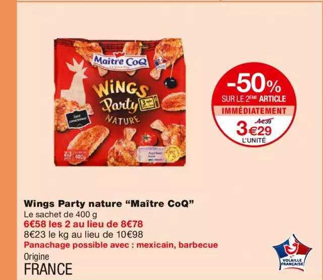 wings party nature "maîte coq" -50% sur le 2ème article immédiatement