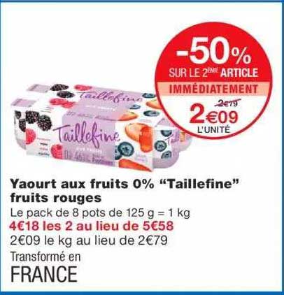 yaourt aux fruits 0% "taillefine" fruits rouges -50% sur le 2ème article immédiatement
