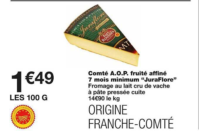 comté a.o.p. fruité affiné 7 mois minimum "juraflor"