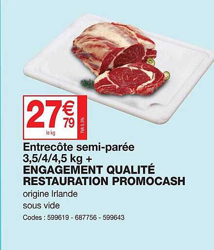 entrecôte semi-parée 3,5-4-4,5 kg+ engagement qualité restauration promocash