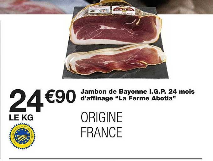 jambon de bayonne i.g.p. 24 mois d'affinage "la ferme abotia"