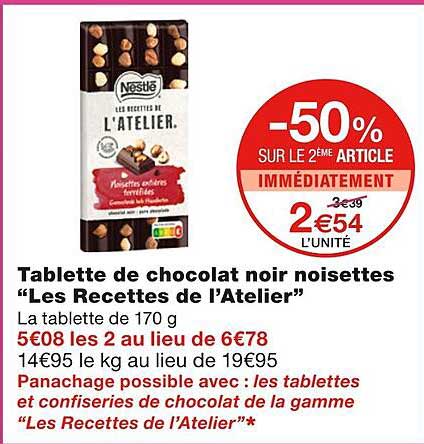 tablette de chocolat noir noisettes "les recettes de l'atelier"