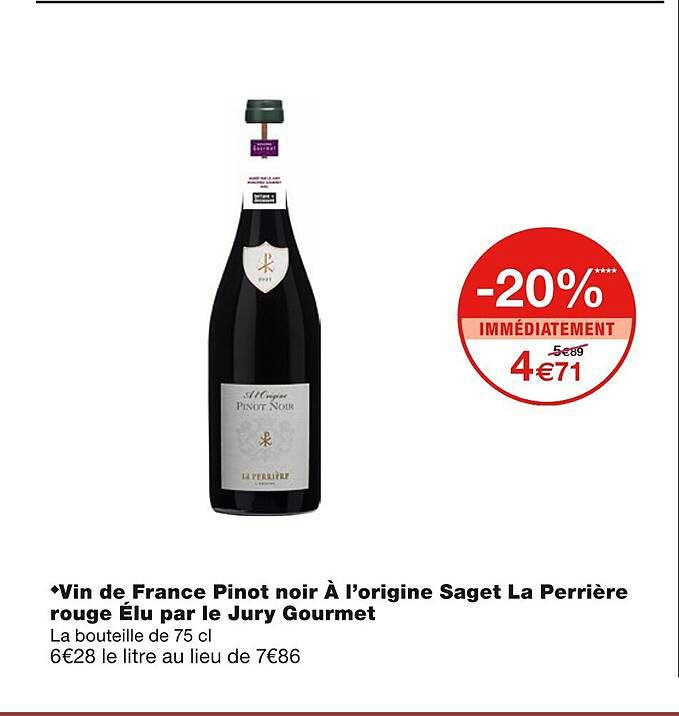 vin de france pinot noir à l'origine saget la perrière rouge élu par le jury gourmet