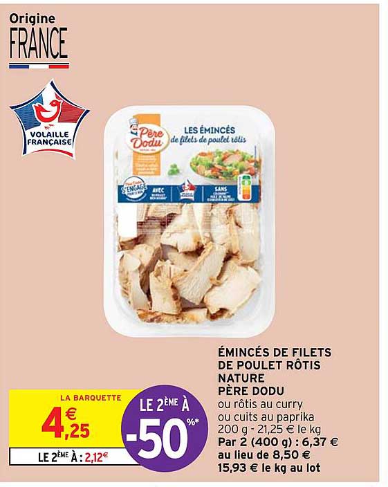 émincés de filets de poulet rôtis nature père dodu