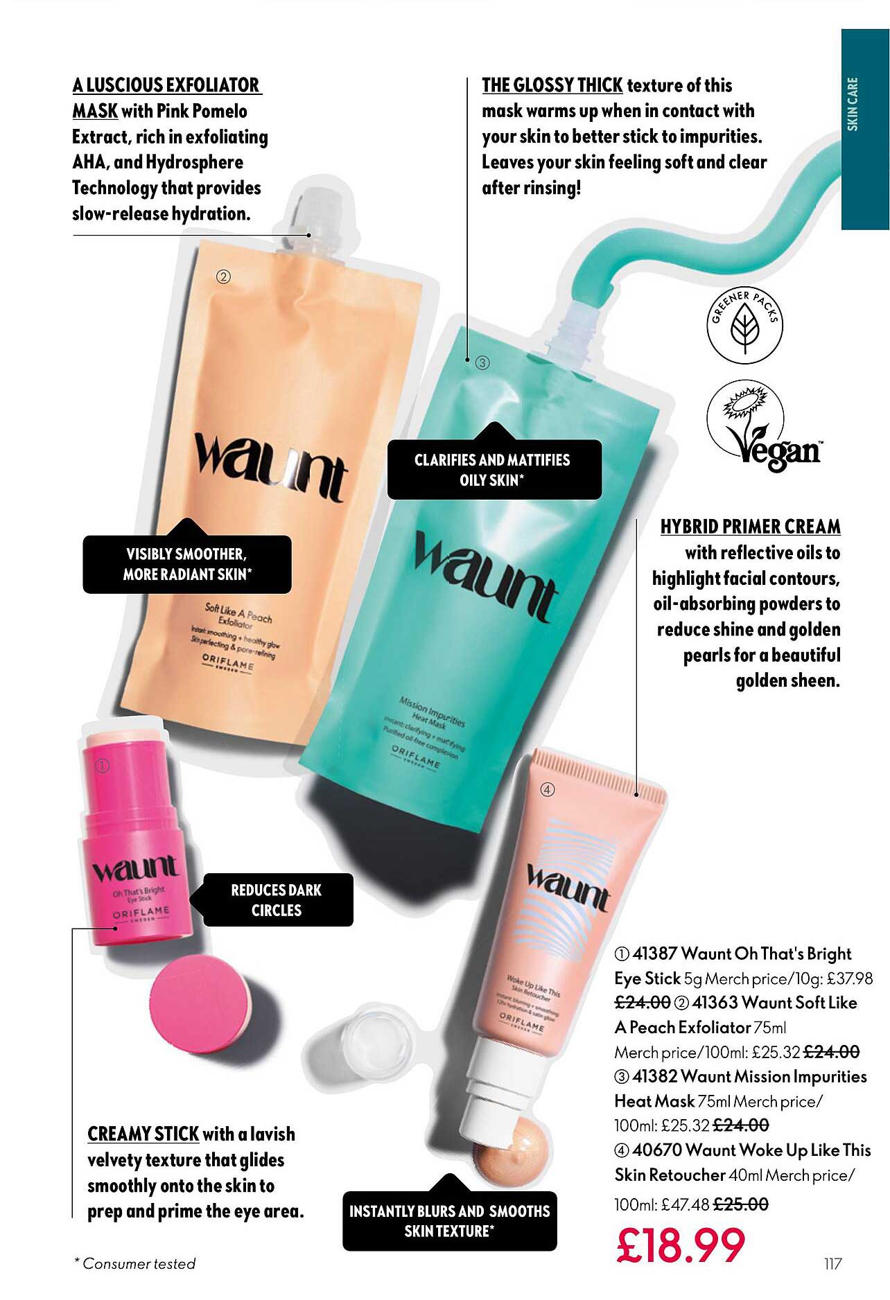 waunt oh that's bright, waunt mission impurities heat mask, waunt woke up like this skin retoucher