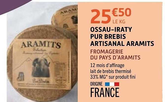 Aramits ՕSSAU-IRATY PUR BREBIS ARTISANAL ARAMITS