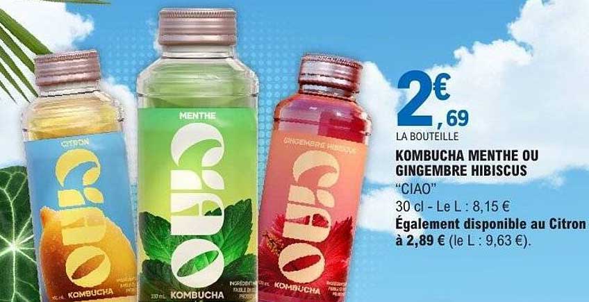 Ciao Kombucha Menthe ou Gingembre Hibiscus