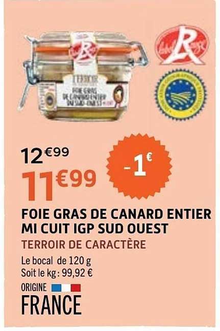 FOIE GRAS DE CANARD ENTIER MI CUIT IGP SUD OUEST