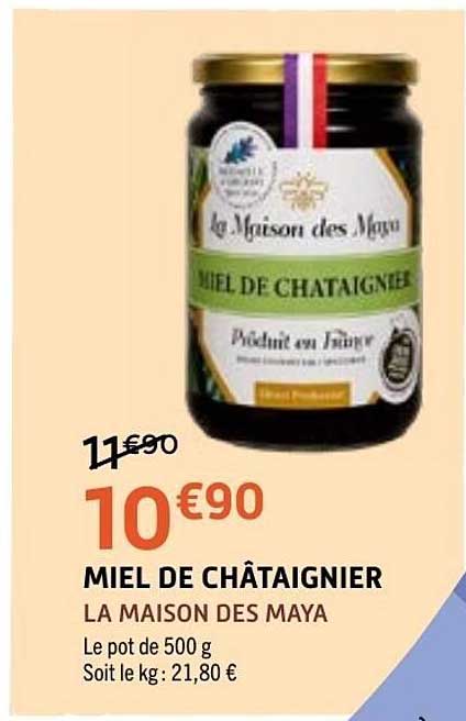 LA MAISON DES MAYA MIEL DE CHÂTAIGNIER