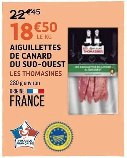 LES THOMASINES AIGUILLETTES DE CANARD DU SUD-OUEST