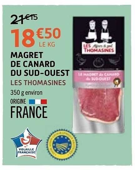 LES THOMASINES Magret de canard du Sud-Ouest