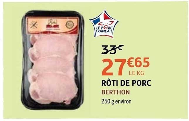 RÔTI DE PORC BERTHON
