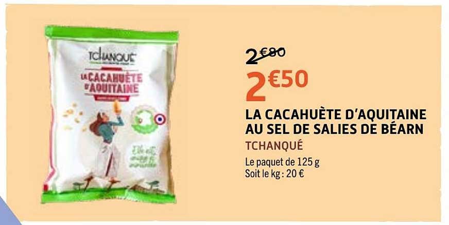 TCHANQUÉ La Cacahuète d'Aquitaine