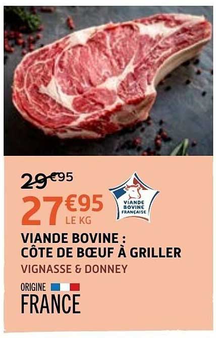 VIANDE BOVINE : CÔTE DE BŒUF À GRILLER