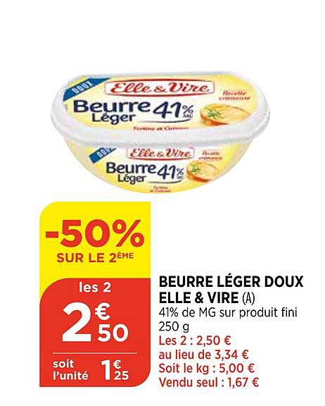 beurre léger doux elle&vire -50% sur le 2ème