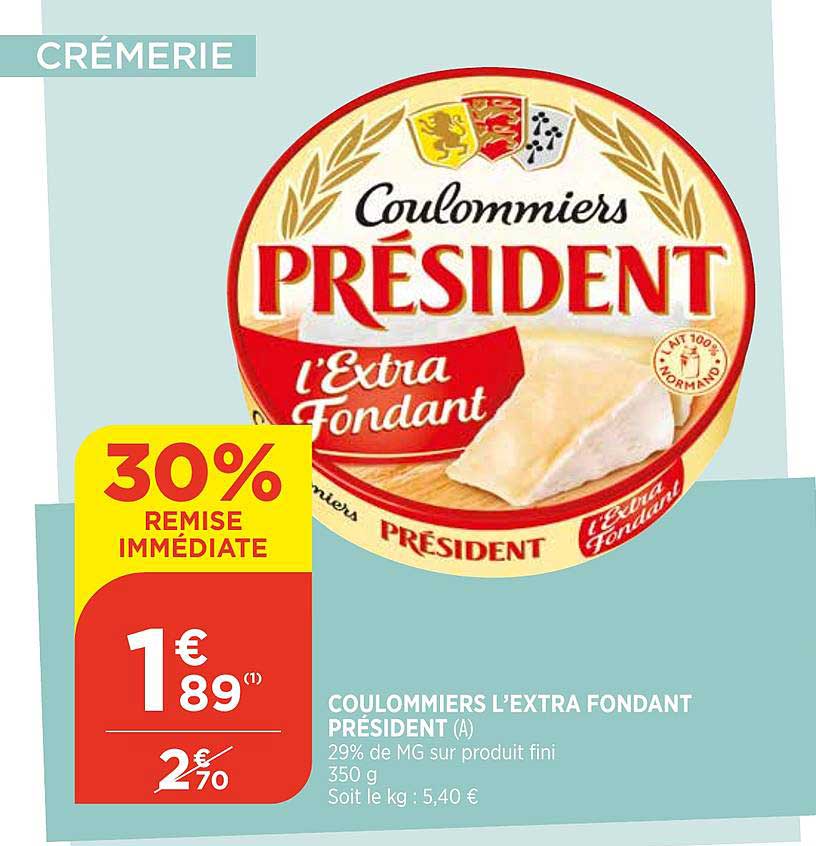 Coulommiers L'extra Fondant Président 30% De Remise Immédiate
