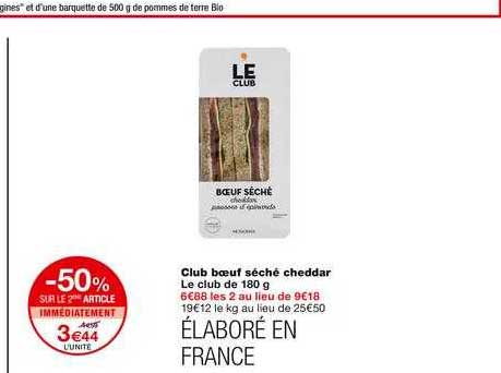 club bœuf séché cheddar -50% sur le 2ème article immédiatement