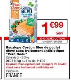 escalope cordon bleu de poulet élevé sans traitement antibiotique "père dodu"