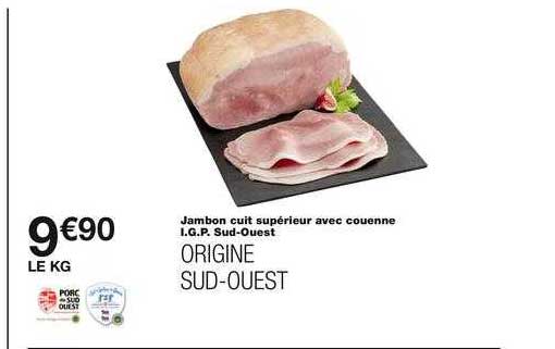 jambon cuit supérieur avec couenne i.g.p. sud-ouest