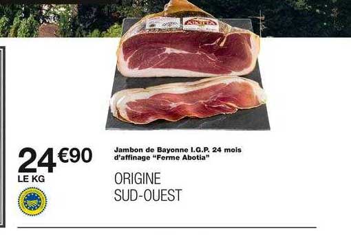 jambon de bayonne i.g.p. 24 mois d'affinage ferme abotia