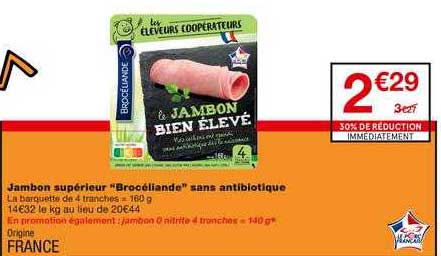 jambon supérieur brocéliande sans antibiotique