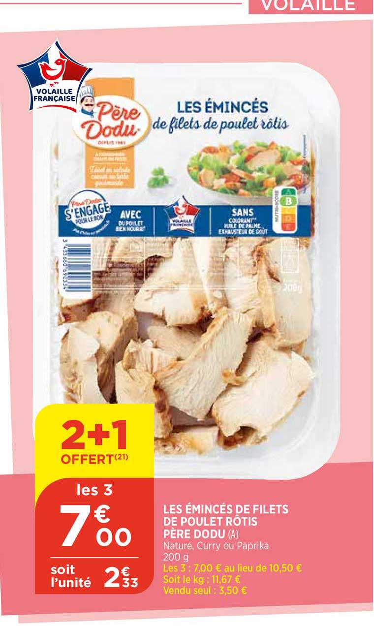 les émincés de filets de poulet rôtis père dodu