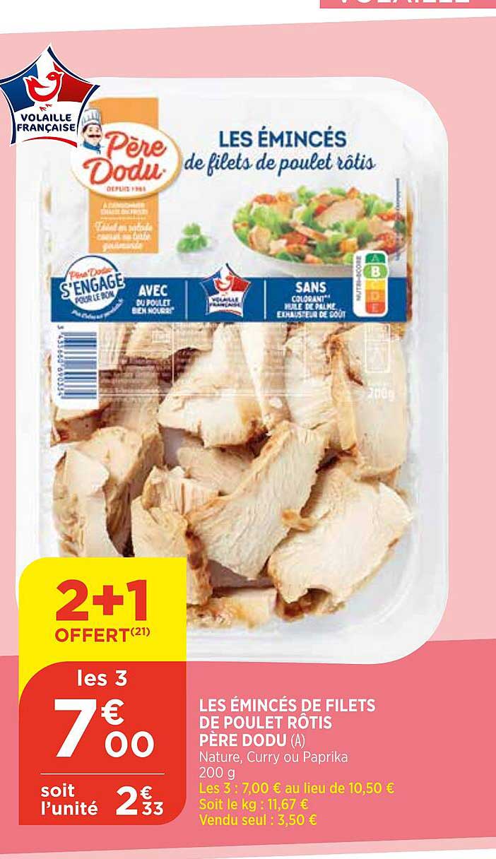 les émincés de filets de poulet rôtis père dodu