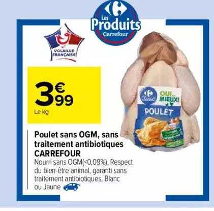 poulet sans ogm, sans traitement antibiotiques carrefour