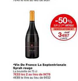 vin de france la septentrionale syrah rouge -50% sur le 2ème article immédiatement