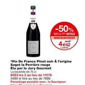 vin de france pinto noir à l'origine saget la perrière rouge élu par le jury gourmet -50% sur le 2ème article immédiatement