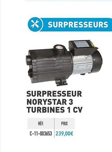 surpresseur norystar 3 turbines 1 cv