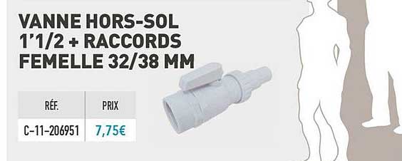 vanne hors sol 1'1 2 + raccords femelle 32 38 mm