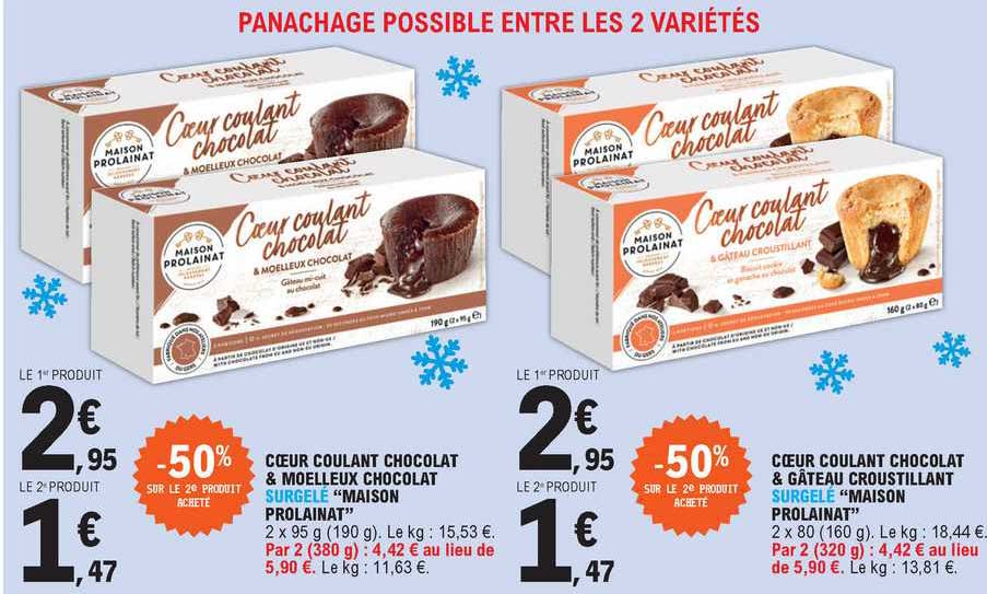 cœur coulant chocolat & moelleux chocolat surgelé "maison prolainat", cœur coulant chocolat & gâteau croustillant surgelé "maison prolainat"