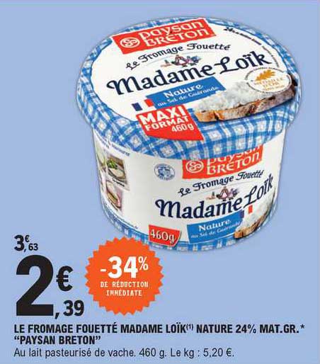 le fromage fouetté madame loïk nature 24% mat.gr. "paysan breton"