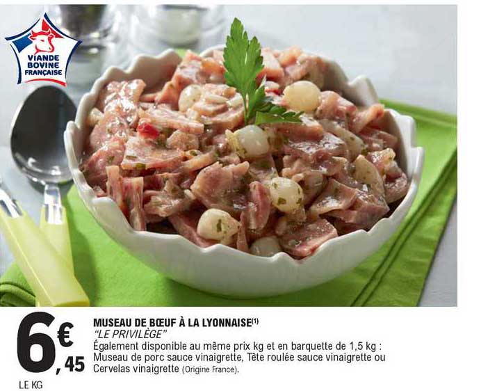 museau de boeuf à la lyonnaise "le privilège"