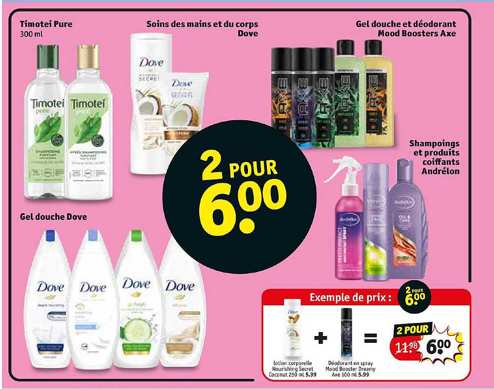 timotei pure, soins des mains et du corps dove, gel douche et déodorant mood boosters axe, gel douche dove, shampoing et produits coiffants andrélon