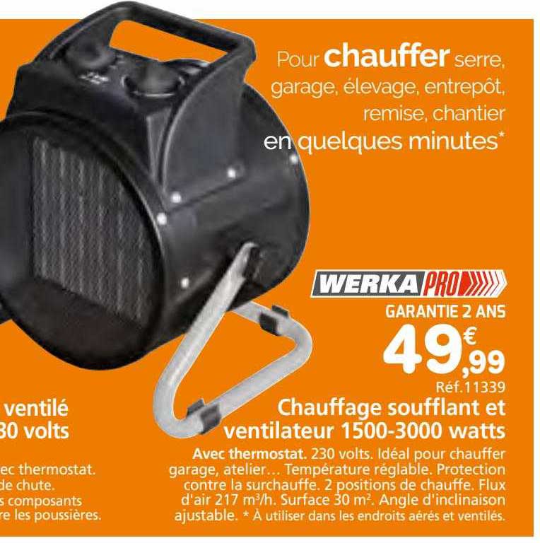 chauffage soufflant et ventilateur 1500-3000 watts werka pro