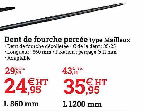 dent de fourche percée type mailleux