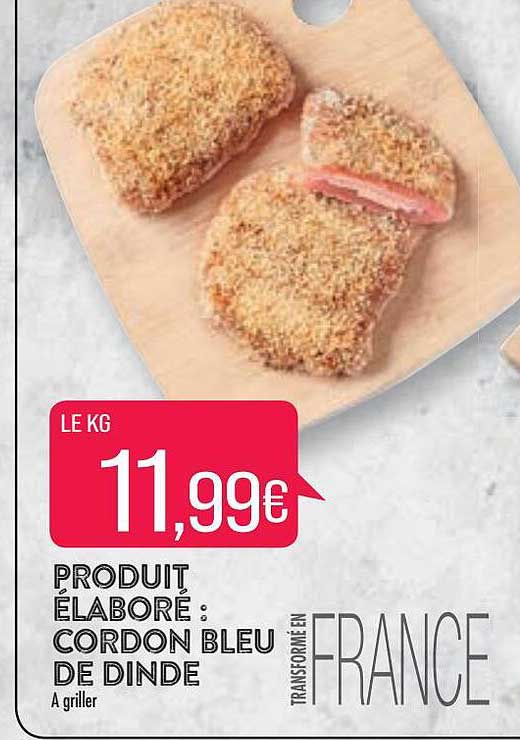 produit élaboré : cordon bleu de dinde