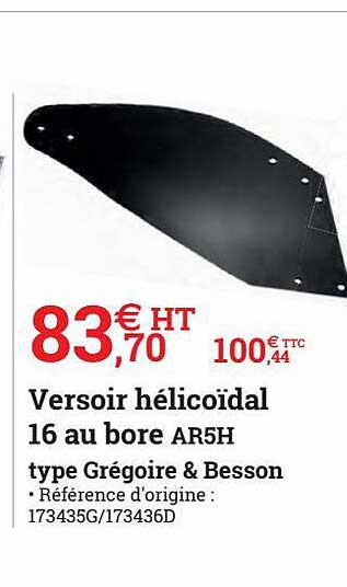 Versoir Hélicoïdal 16 Au Bore Ar5h Type Grégoire & Vesson