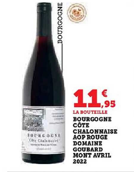 bourgogne côtes chalonnaise aop rouge domaine goubard mont avril 2022