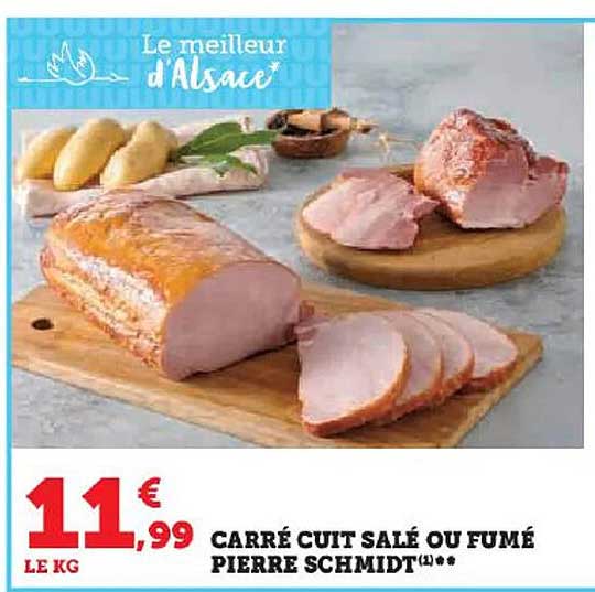 carré cuit salé ou fumé pierre schmidt