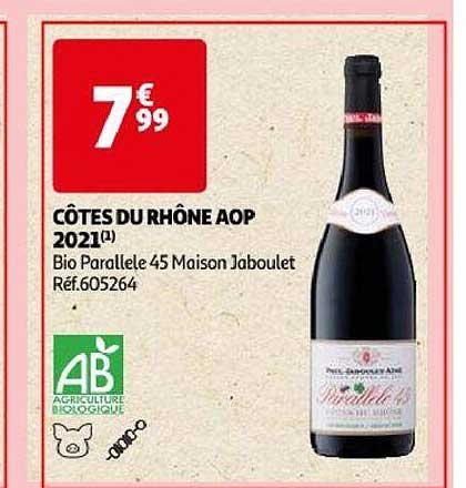 côtes du rhône aop 2021 bio parallèle 45 maison jaboulet