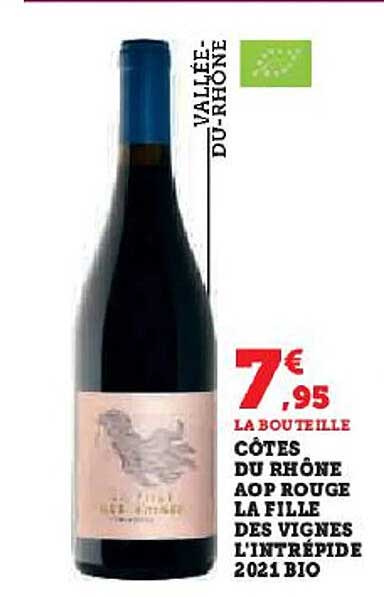 côtes du rhône aop rouge la fille des vignes l'intrépide 2021 bio