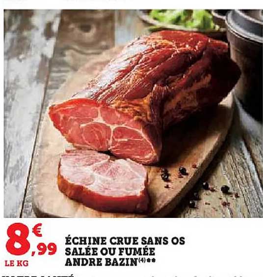 échine Crue Sans Os Salée Ou Fumée André Bazin