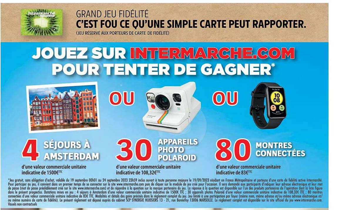 jouez sur intermache.com pour tenter de gagner 4 séjours à amsterdam, 30 appareils photo polaroid, montres connectées