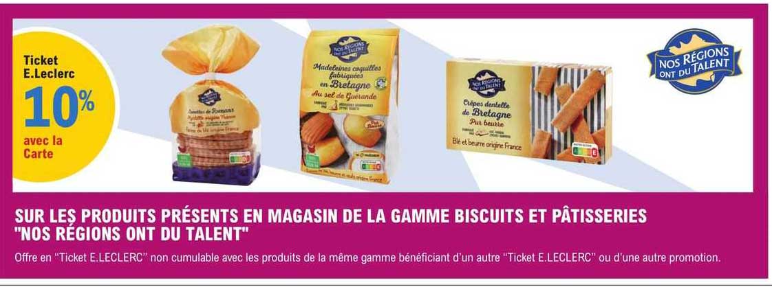 la gamme biscuits et pâtisseries "nos régions ont du talent"